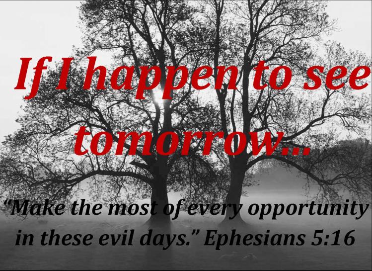 If I see tomorrow